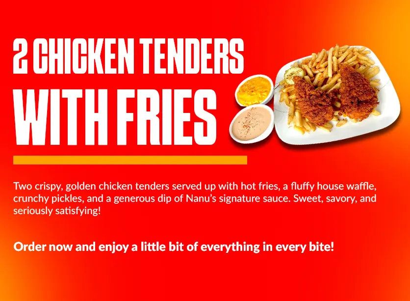 2 Chicken Tenders with Fries